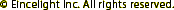 (C)Eincelight Inc. All rights reserved.